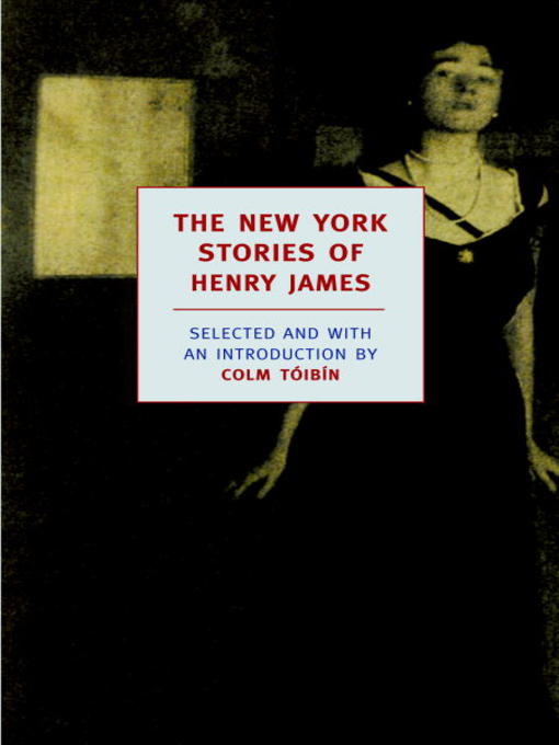 Title details for The New York Stories of Henry James by Henry James - Available